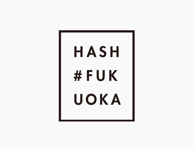 HASH # FUKUOKA